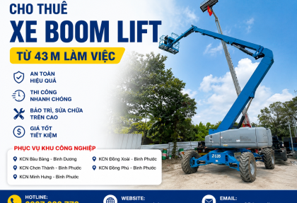 cho-thue-xe-boom-lift-43m-tai-binh-duong-binh-phuoc-giai-phap-lam-viec-tren-cao-an-toan-hieu-qua