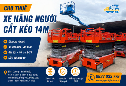 cho-thue-xe-nang-nguoi-cat-keo-14m-tai-kcn-bau-bang-vsip-binh-duong-va-cac-khu-cong-nghiep-binh-phuoc