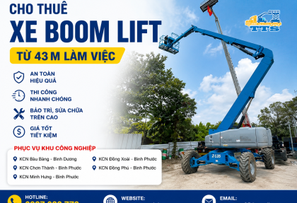 cho-thue-xe-boom-lift-43m-tai-binh-duong-binh-phuoc-giai-phap-lam-viec-tren-cao-an-toan-hieu-qua